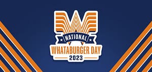 Read more about the article Happy Birthday to Whataburger with A FREE Whataburger!
