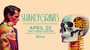 Read more about the article SHAKEY GRAVES ANNOUNCES SHOW AT THE TOBIN CENTER FOR THE PERFORMING ARTS