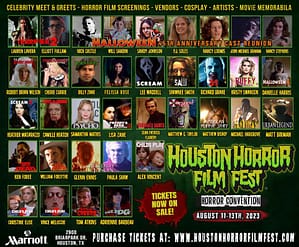 Read more about the article Time For Horror Fans To Travel to Houston for the Iconic Houston Horror Film Festival