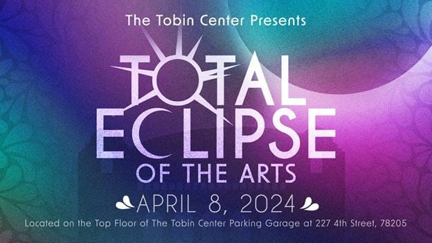 Read more about the article Experience Total Eclipse of the Arts: A Celestial Spectacle Viewed At the Tobin Center